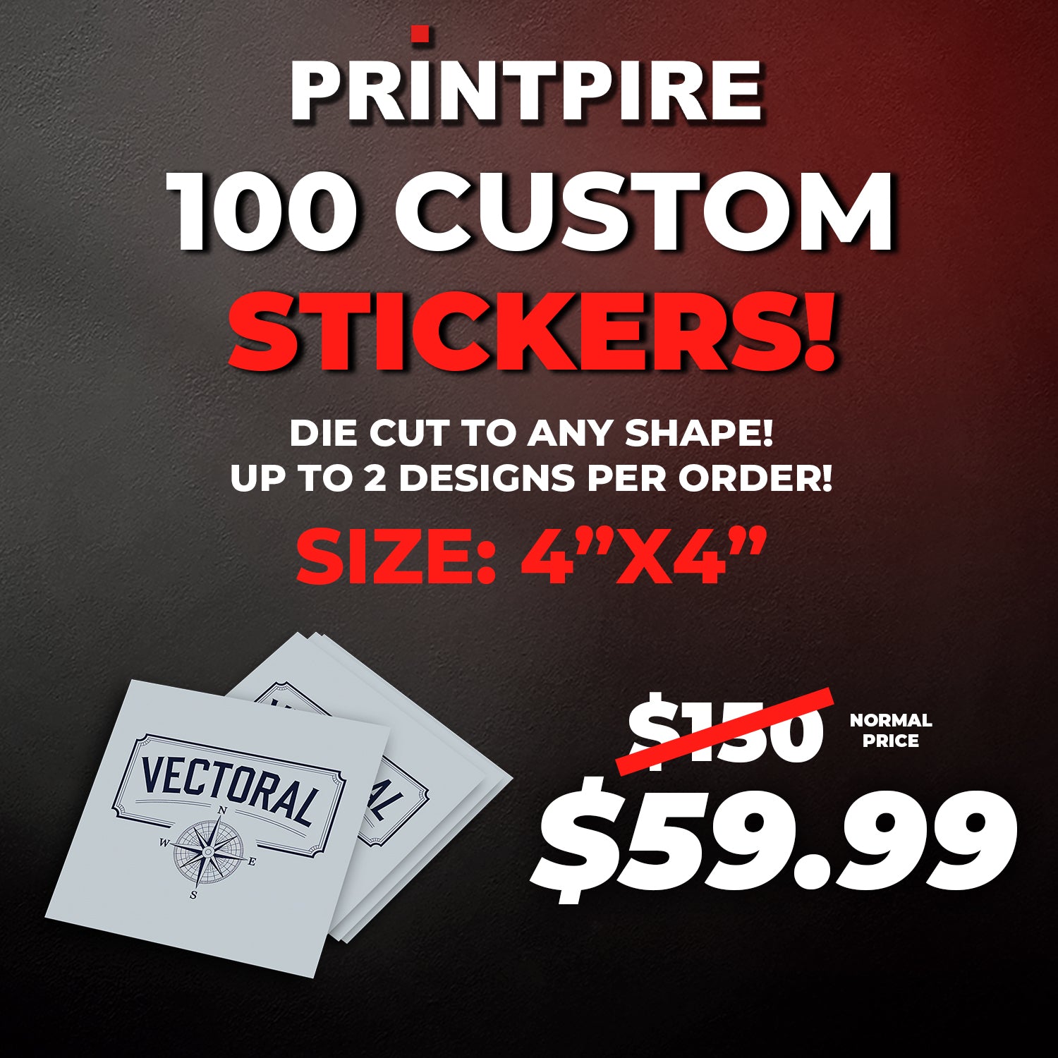 100 CUSTOM STICKERS - SIZE 4x4